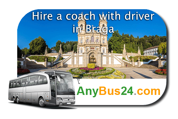 Hire a coach with driver in Braga