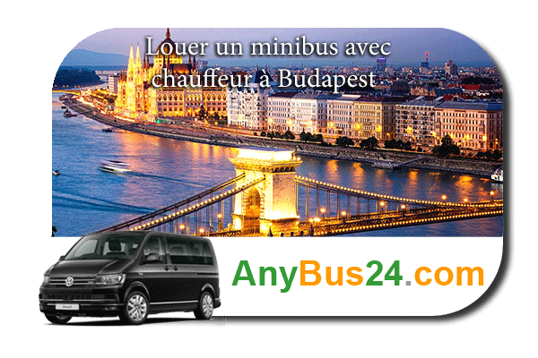 Location de minibus avec chauffeur à Budapest