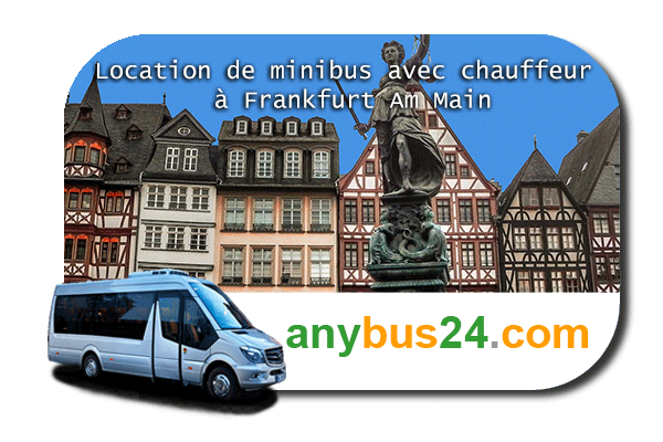 Louer un minibus avec chauffeur à Francfort