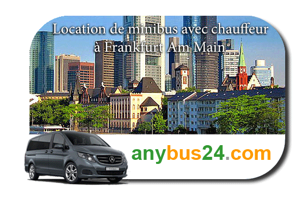 Location de minibus avec chauffeur à Francfort