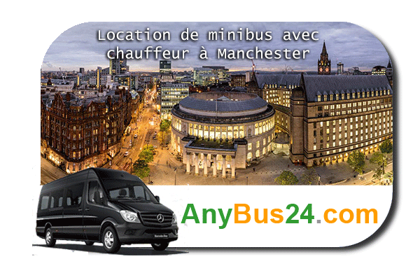 Louer un minibus avec chauffeur à Manchester